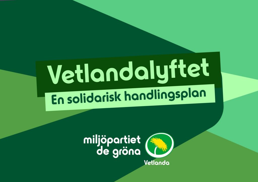 Vetlandas valbok: Vetlandalyftet