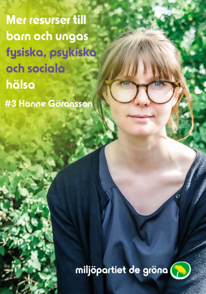 Hanne Göransson, affisch - budskap: Mer resurser till barn och ungas fysioska, psykiska och sociala hälsa