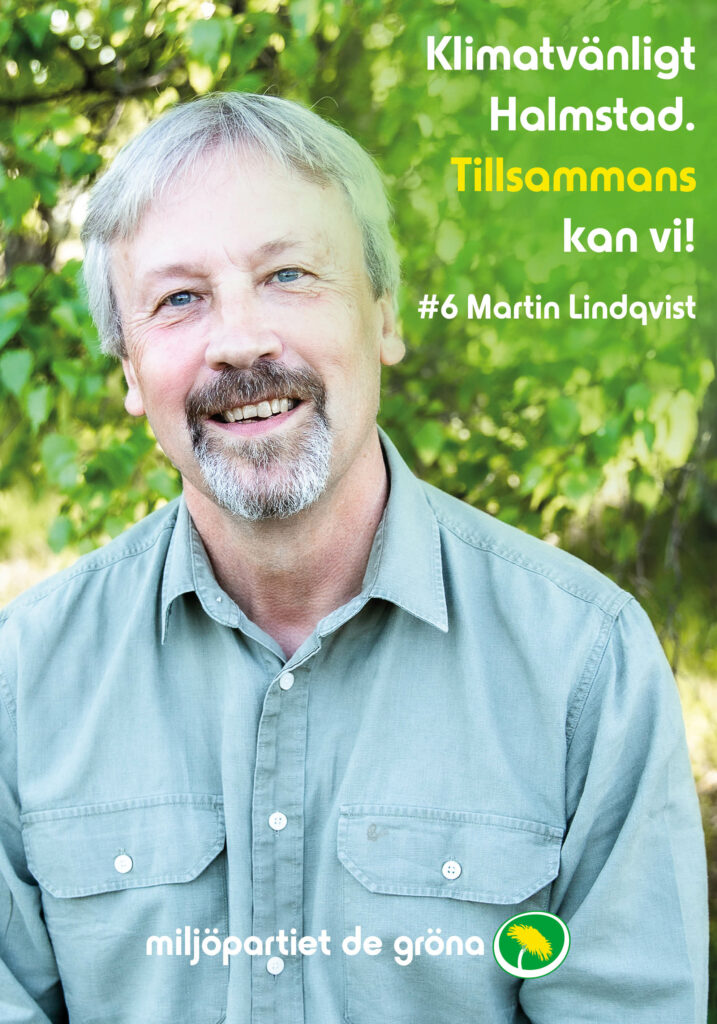 Martin Lindqvist, affisch - budskap: Klimatvänligt Halmstad. Tillsammans kan vi!